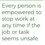 quote that every person is empowered to stop job or task at any time if seems unsafe